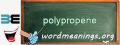 WordMeaning blackboard for polypropene